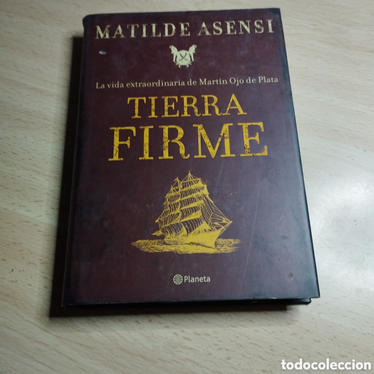 Livres d'occasion: Tierra firme. Matilde Asensi. 2007. Planeta 1&ordf; Edici&oacute;n