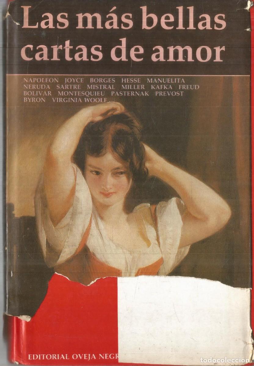 Libros de segunda mano: LAS MAS BELLAS CARTAS DE AMOR. NAPOLEON JOYCE BORGES HESSE NERUDA SARTRE MILLER KAFKA FREUD BYRON
