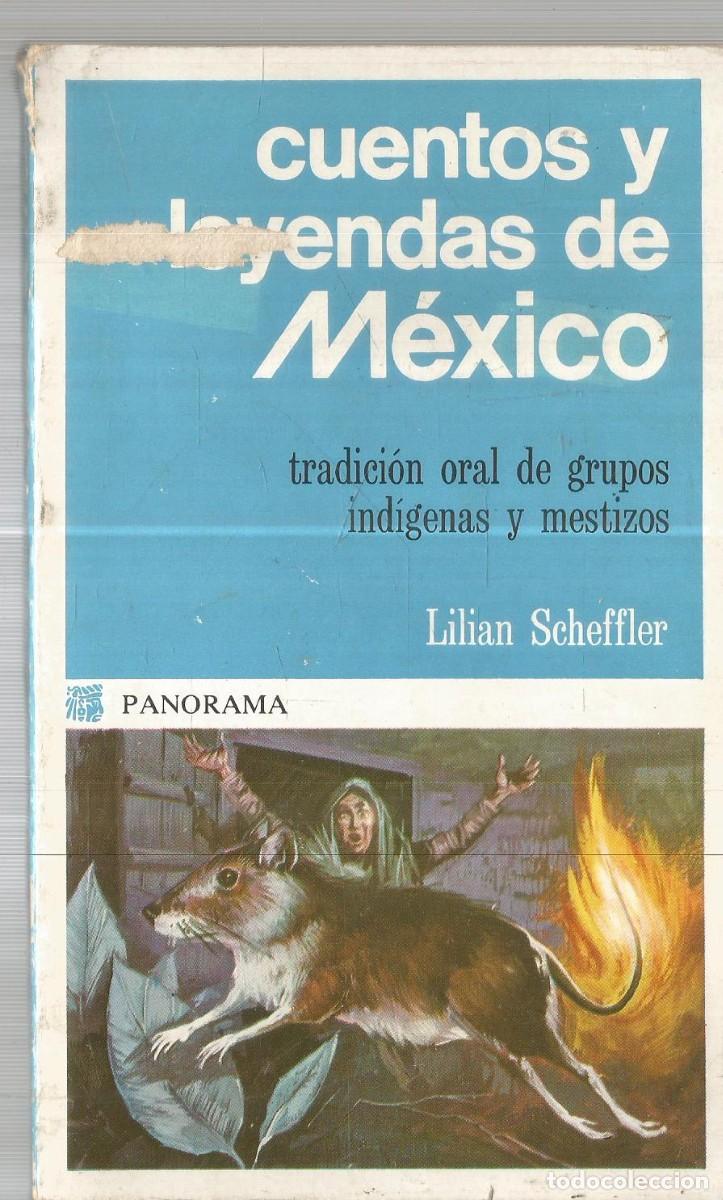 Libros de segunda mano: LILIAN SCHEFFLER. CUENTOS Y LEYENDAS DE MEXICO. PANORAMA
