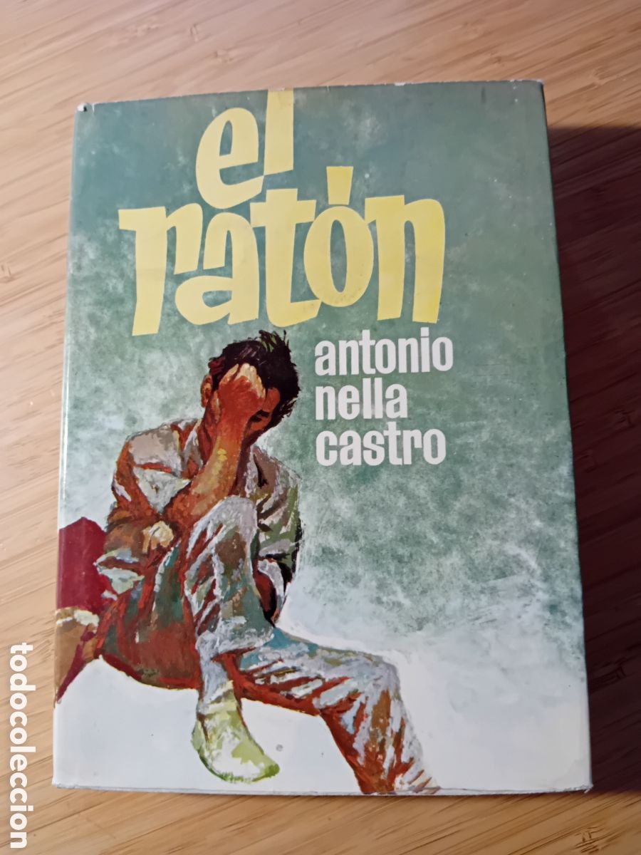 Libros de segunda mano: El rat&oacute;n - Antonio Nella Castro (Planeta 1970)