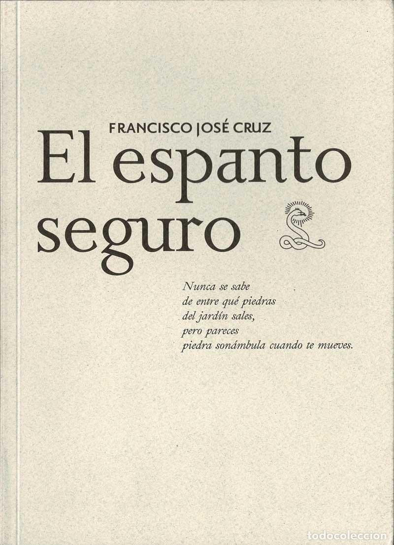 Libros de segunda mano: El espanto seguro - Francisco Jos&eacute; Cruz