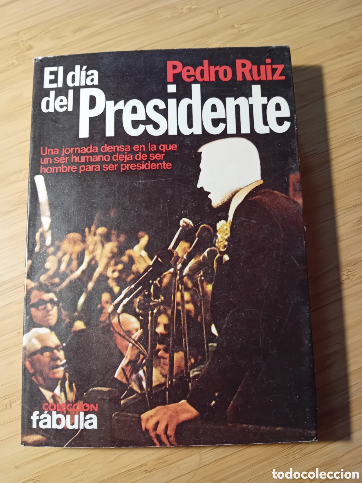 Libros de segunda mano: El d&iacute;a del presidente - Pedro Ruiz (Planeta 1979)
