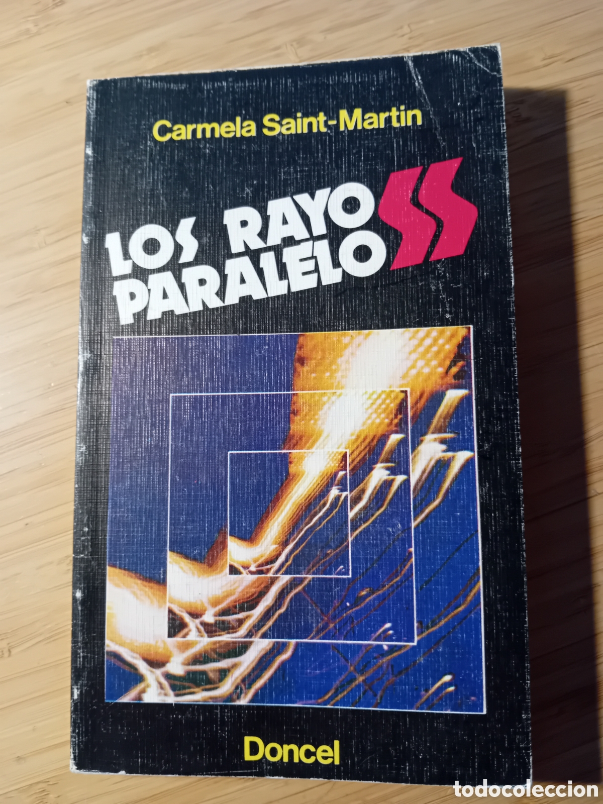 Libros de segunda mano: Los rayos paralelos - Carmela Saint-Martin (Doncel 1977)