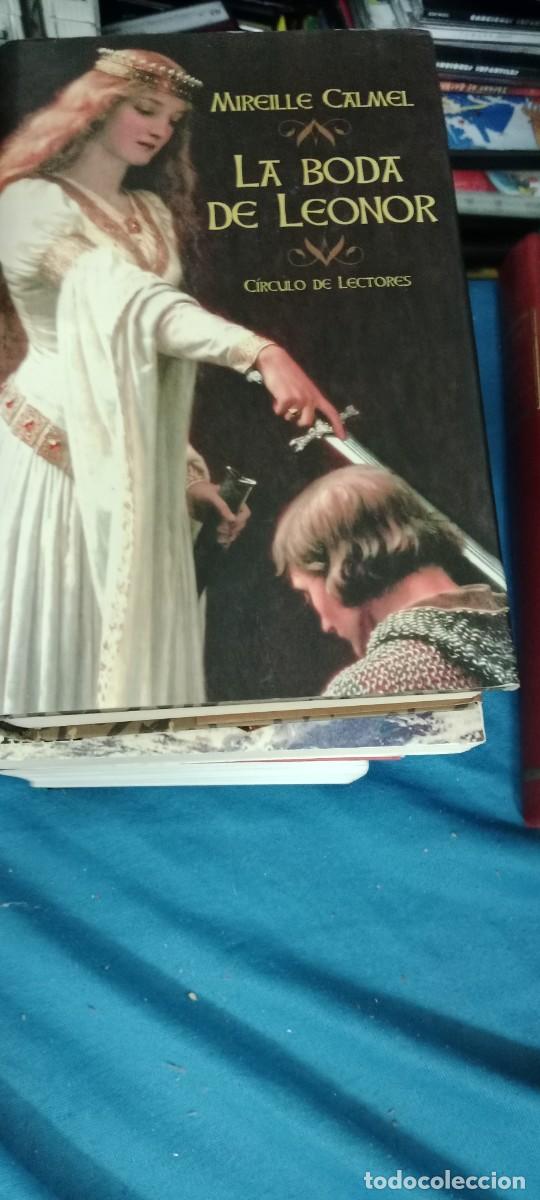Libros de segunda mano: LA BODA DE LEONOR / MIREILLE CALMEL / / CIRCULO DE LECTORES LIBRO GG-BTJ