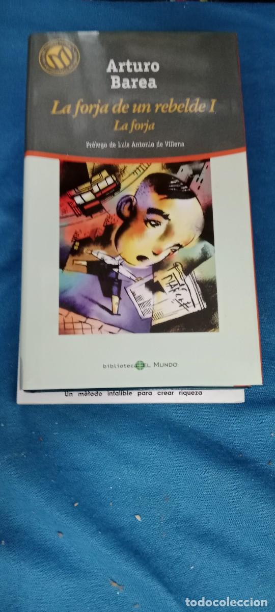 Libros de segunda mano: LA FORJA DE UN REBELDE I ARTURO BAREA LIBRO GG-BTJ