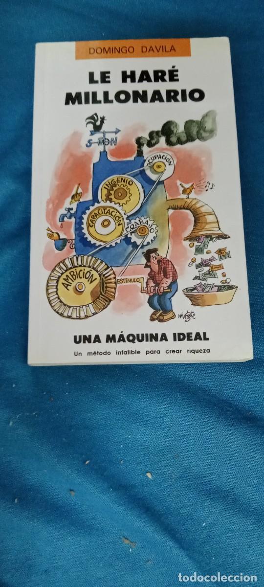 Libros de segunda mano: Le har&eacute; millonario - D&aacute;vila, Domingo LIBRO GG-BTJ