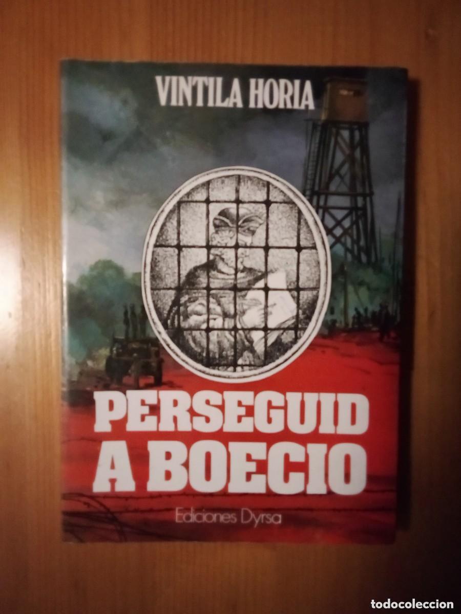 Libros de segunda mano: PERSEGUID A BOECIO, VINTILA HORIA, EDICIONES DYRSA