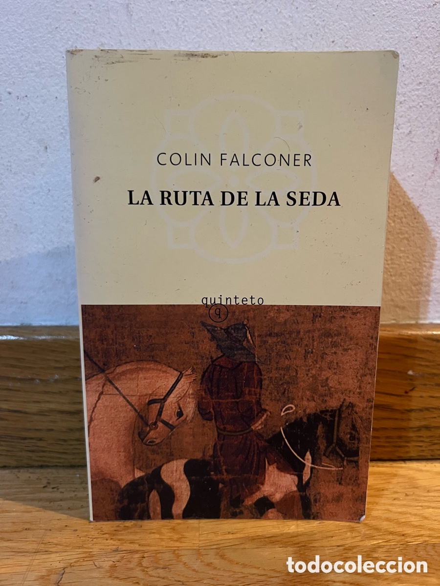 Libros de segunda mano: COLIN FALCONER LA RUTA DE LA SEDA