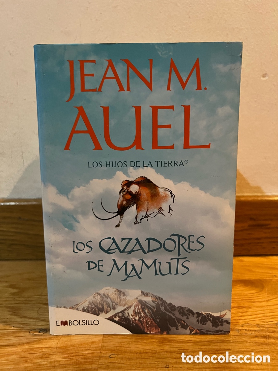 Libros de segunda mano: JEAN M. AUEL LOS HIJOS DE LA TIERRA LOS CAZADORES DE MAMUTS