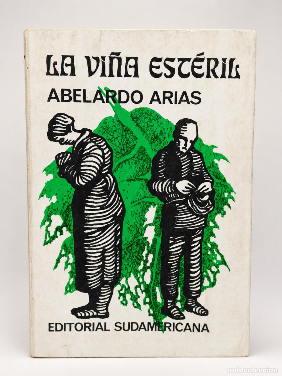 Libros de segunda mano: La vi&ntilde;a est&eacute;ril, Abelardo Arias, Editorial Sudamericana, 1968 - LM