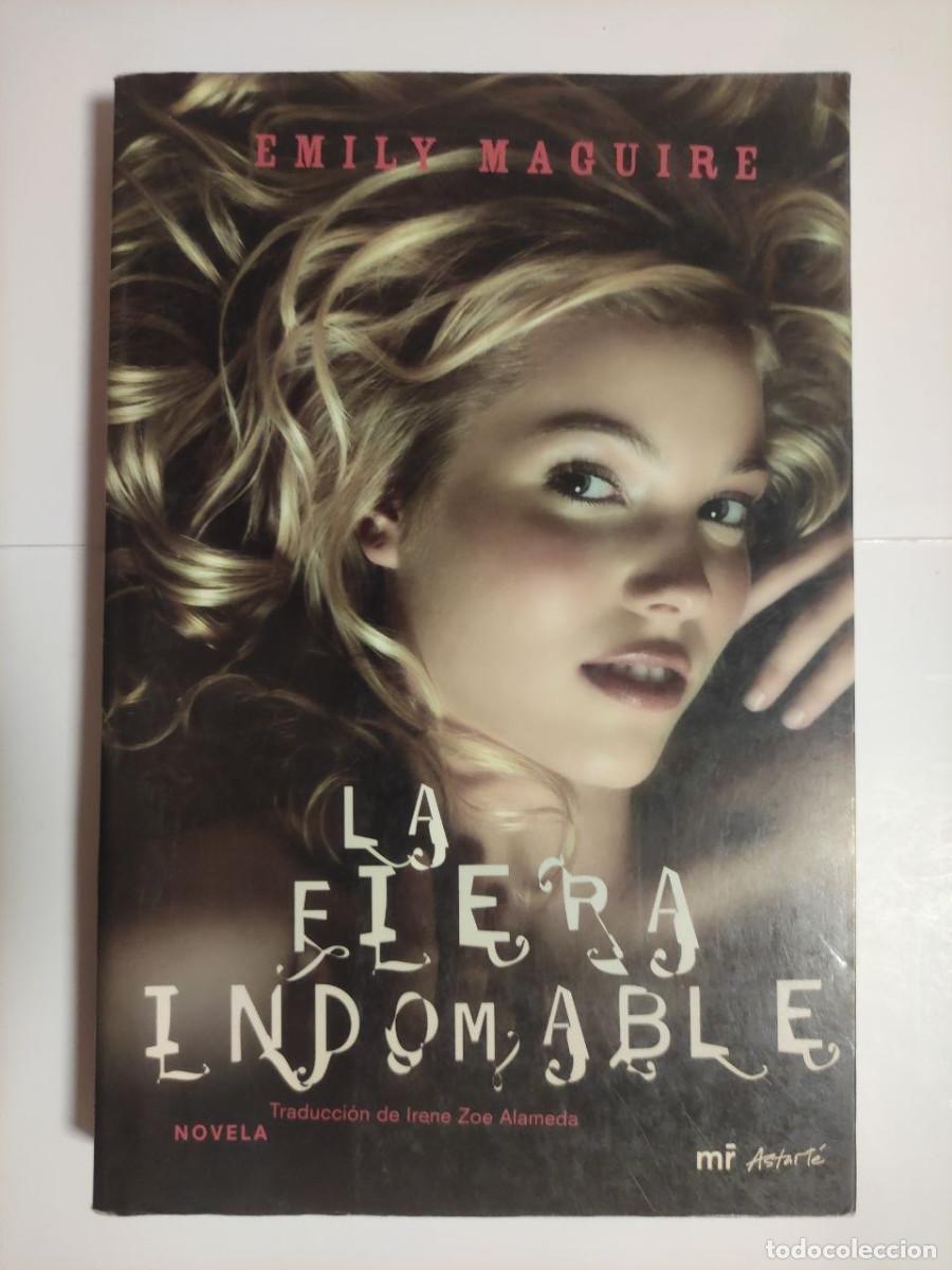 Libros de segunda mano: La fiera indomable, Emily Maguire.