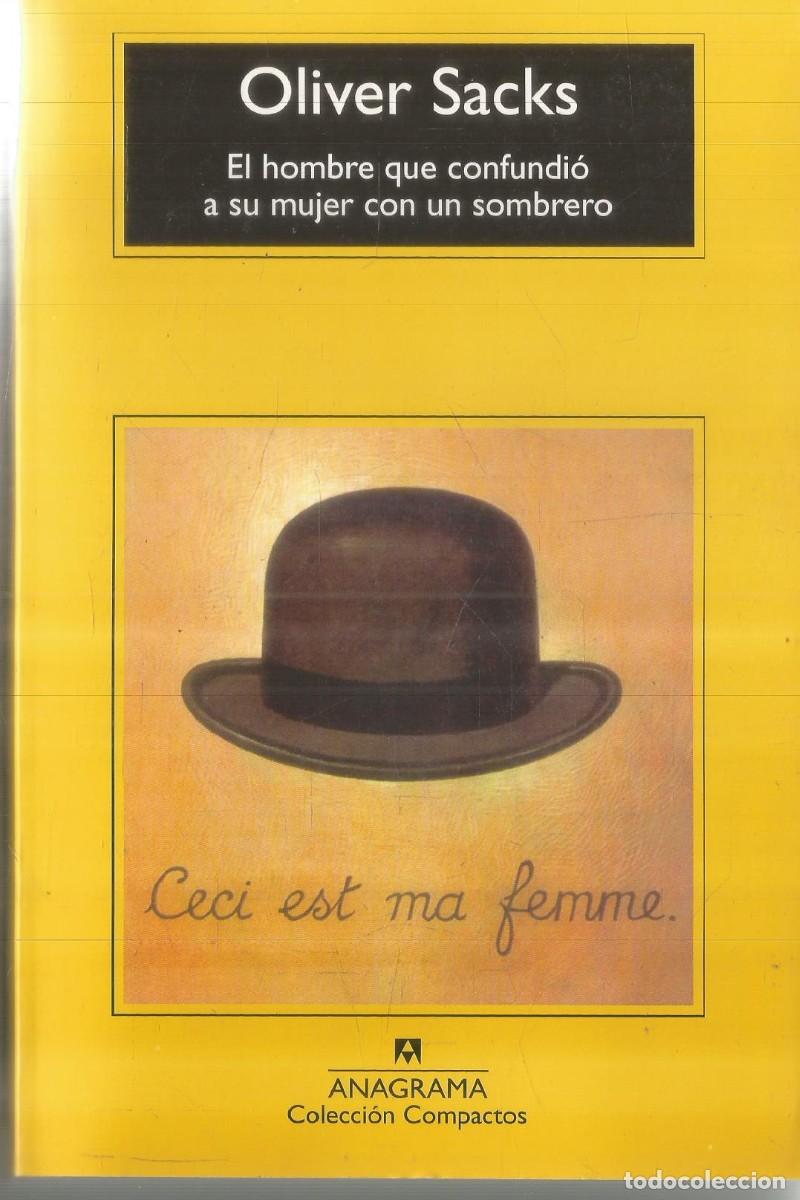Libros de segunda mano: OLIVER SACKS. EL HOMBRE QUE CONFUNDIO A SU MUJER CON UN SOMBRERO. ANAGRAMA