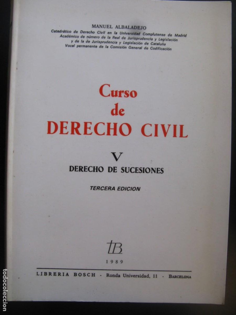 Libros de segunda mano: CURSO DE DERECHO CIVIL V DERECHO DE SUCESIONES MANUEL ALBADALEJO BOSCH EDITOR