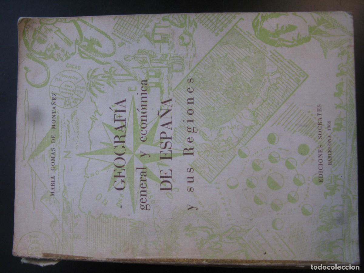Libros de segunda mano: GEOGRAFIA GENERAL Y ECONOMICA DE ESPA&Ntilde;A Y SUS REGIONES (MARIA COMAS DE MONTA&Ntilde;EZ)