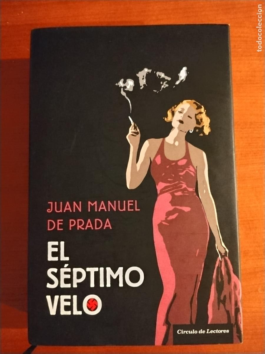 Libros de segunda mano: El s&eacute;ptimo velo &ndash; Juan Manuel de Prada &ndash; C&iacute;rculo de Lectores &ndash; Tapa dura