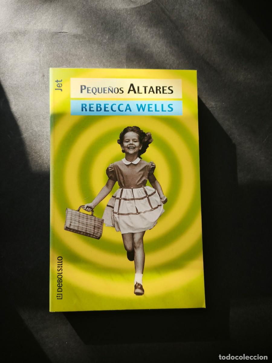 Libros de segunda mano: Peque&ntilde;os altares - Rebecca Wells