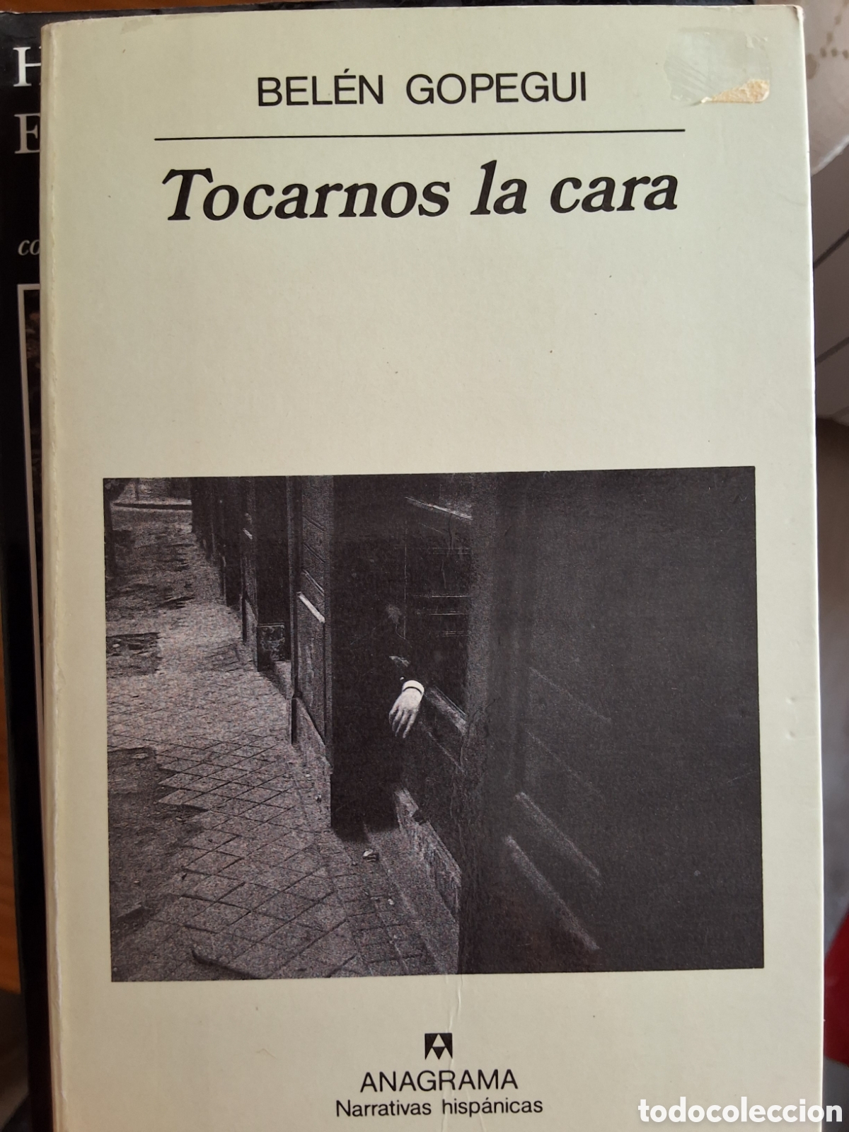 Libros de segunda mano: Tocarnos la cara libro de B. Gopegui a&ntilde;o 1995 edita Anagrama narrativas hispanicas