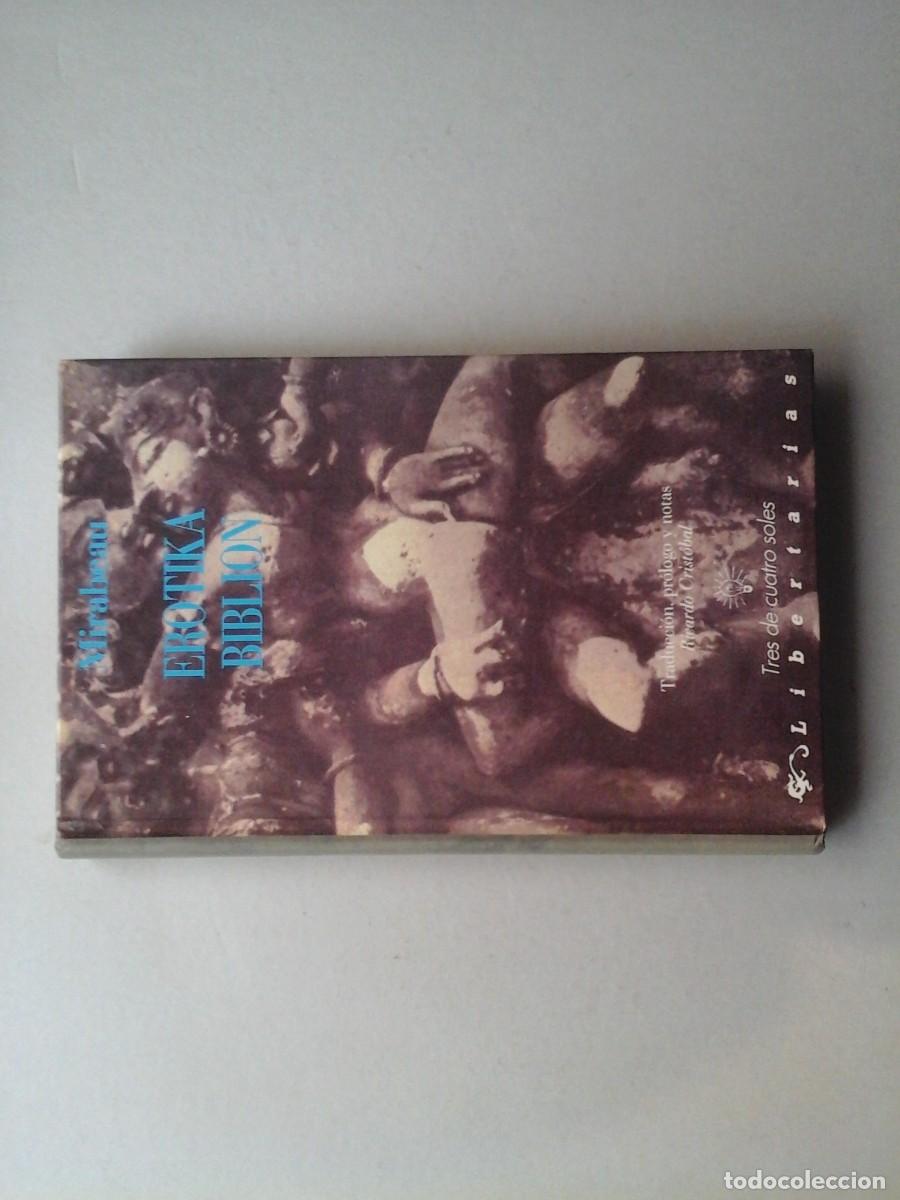 Libros de segunda mano: MIRABEAU. EROTIKA BIBLION. ED. RICARDO CRIST&Oacute;BAL. LIBERTARIAS. LITERATURA FRANCESA. EROTISMO. BIBLIA