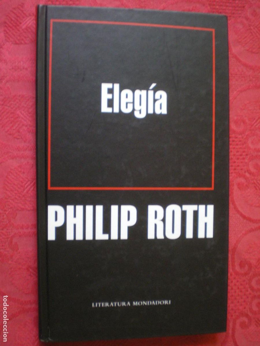 Libros de segunda mano: ELEG&Iacute;A. PHILIP ROTH. MONDADORI.