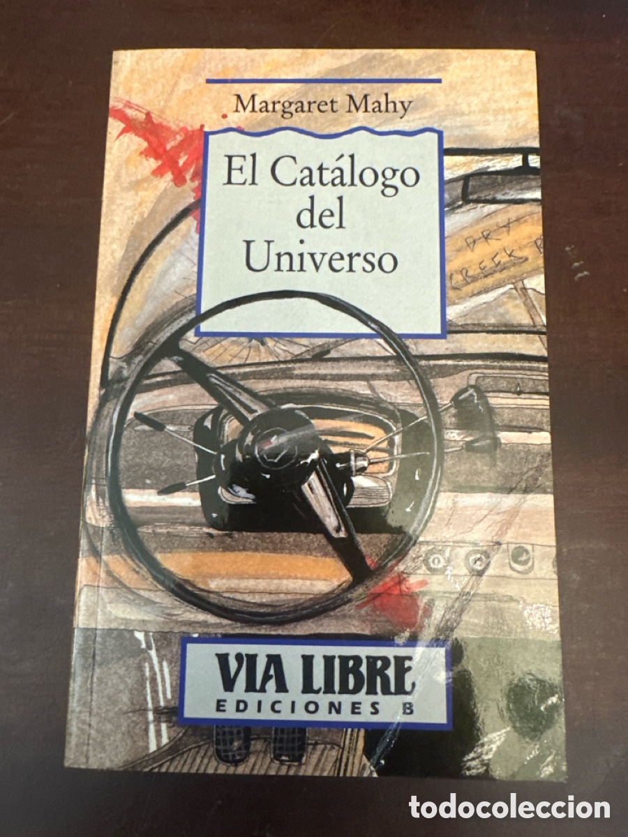 Libros de segunda mano: EL CATALOGO DEL UNIVERSO - MARGARET MAHY - VIA LIBRE EDICIONES B