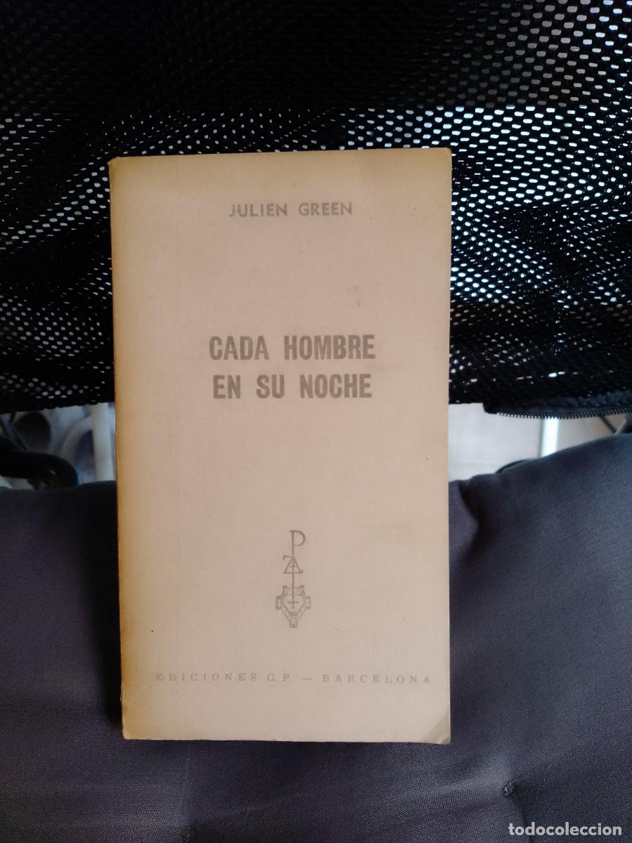 Libros de segunda mano: Cada hombre en su noche. Julien Green