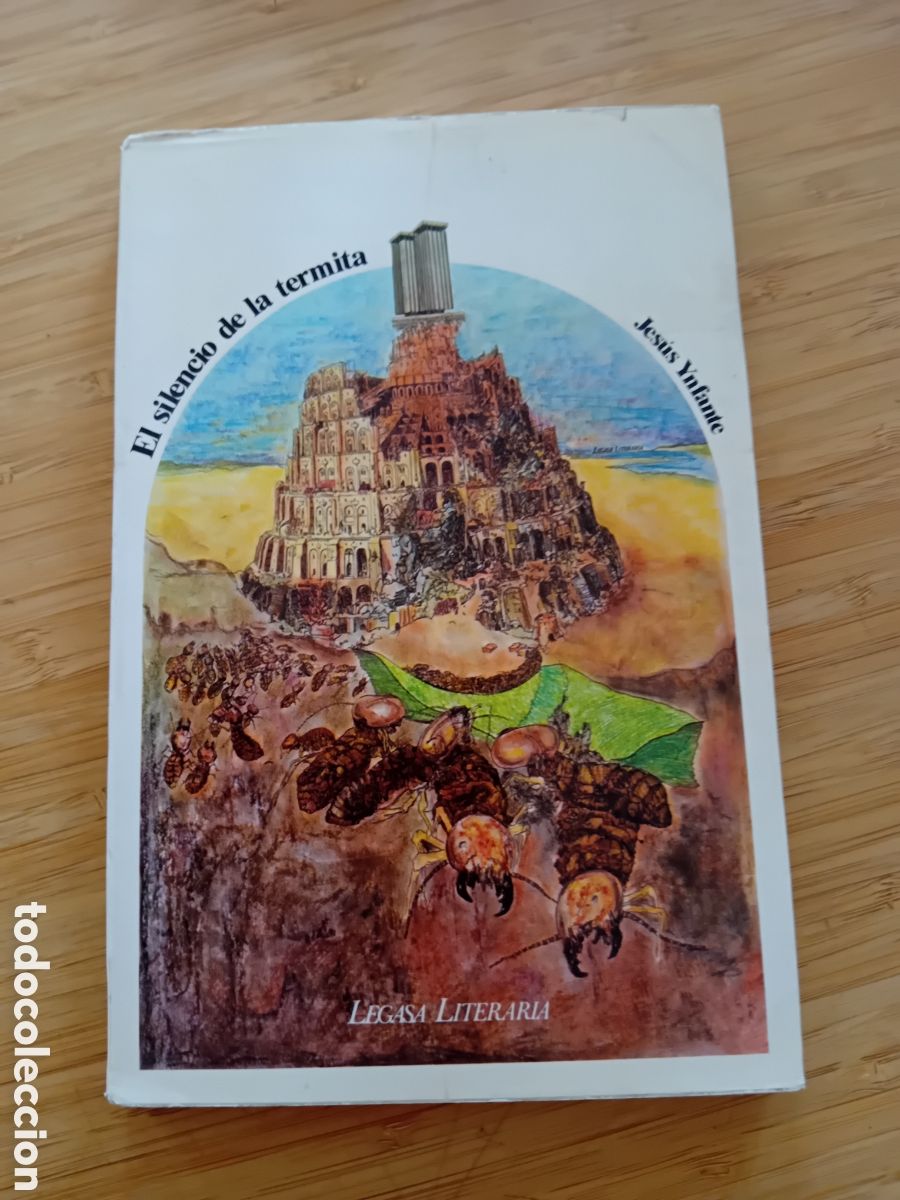 Libros de segunda mano: El silencio de la termita - Jes&uacute;s Ynfante (Legasa Literaria 1979)