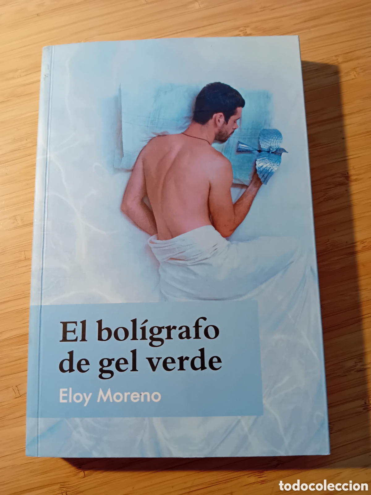 Libros de segunda mano: El bol&iacute;grafo de gel verde - Eloy Moreno (Espasa 2009) Dedicatoria aut&oacute;grafa