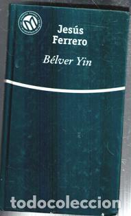 Libros de segunda mano: Belver Yin, Jes&uacute;s Ferrero