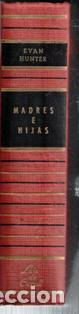 Libros de segunda mano: Madres e hijas, Evan Hunter