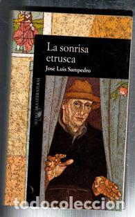 Libros de segunda mano: La sonrisa etrusca, Jos&eacute; Luis Sampedro
