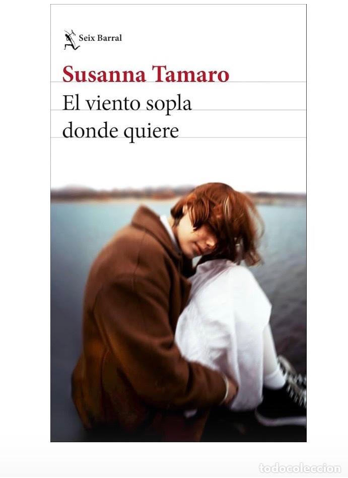 Libros de segunda mano: EL VIENTO SOPLA DONDE QUIERE Susanna Tamaro