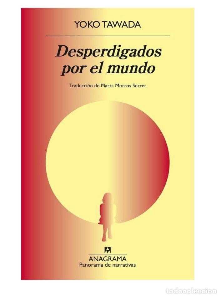 Libros de segunda mano: DESPERDIGADOS POR EL MUNDO Yoko Tawada