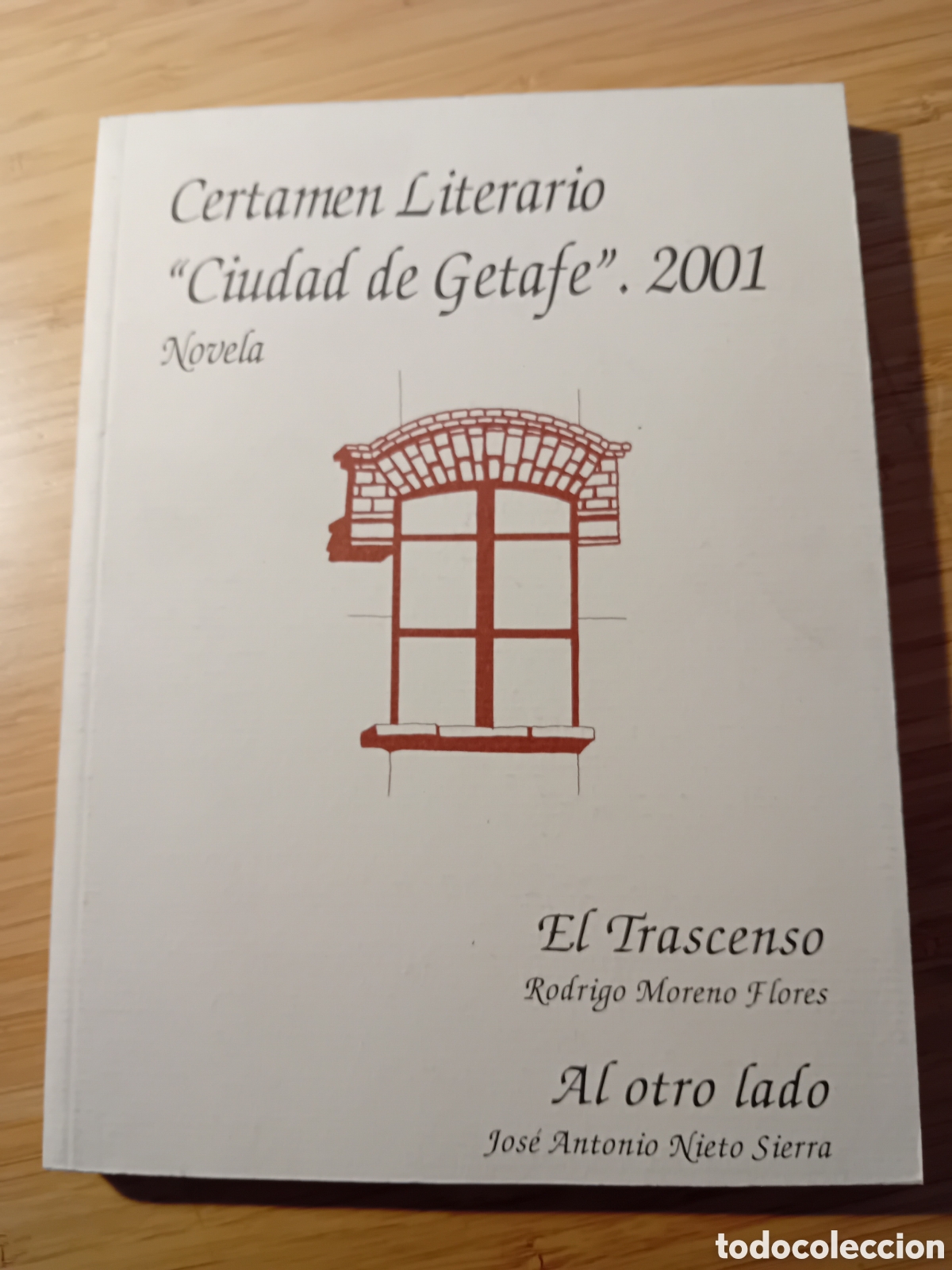 Libros de segunda mano: Certamen literario &rdquo;ciudad de Getafe&rdquo; 2001 - Rodrigo Moreno Flores, Jos&eacute; Antonio Nieto Sierra