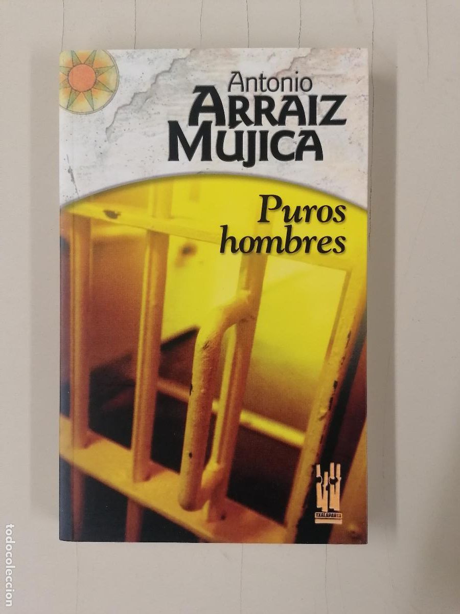 Libros de segunda mano: Puros hombres - Antonio Arraiz Mujica - Txalaparta