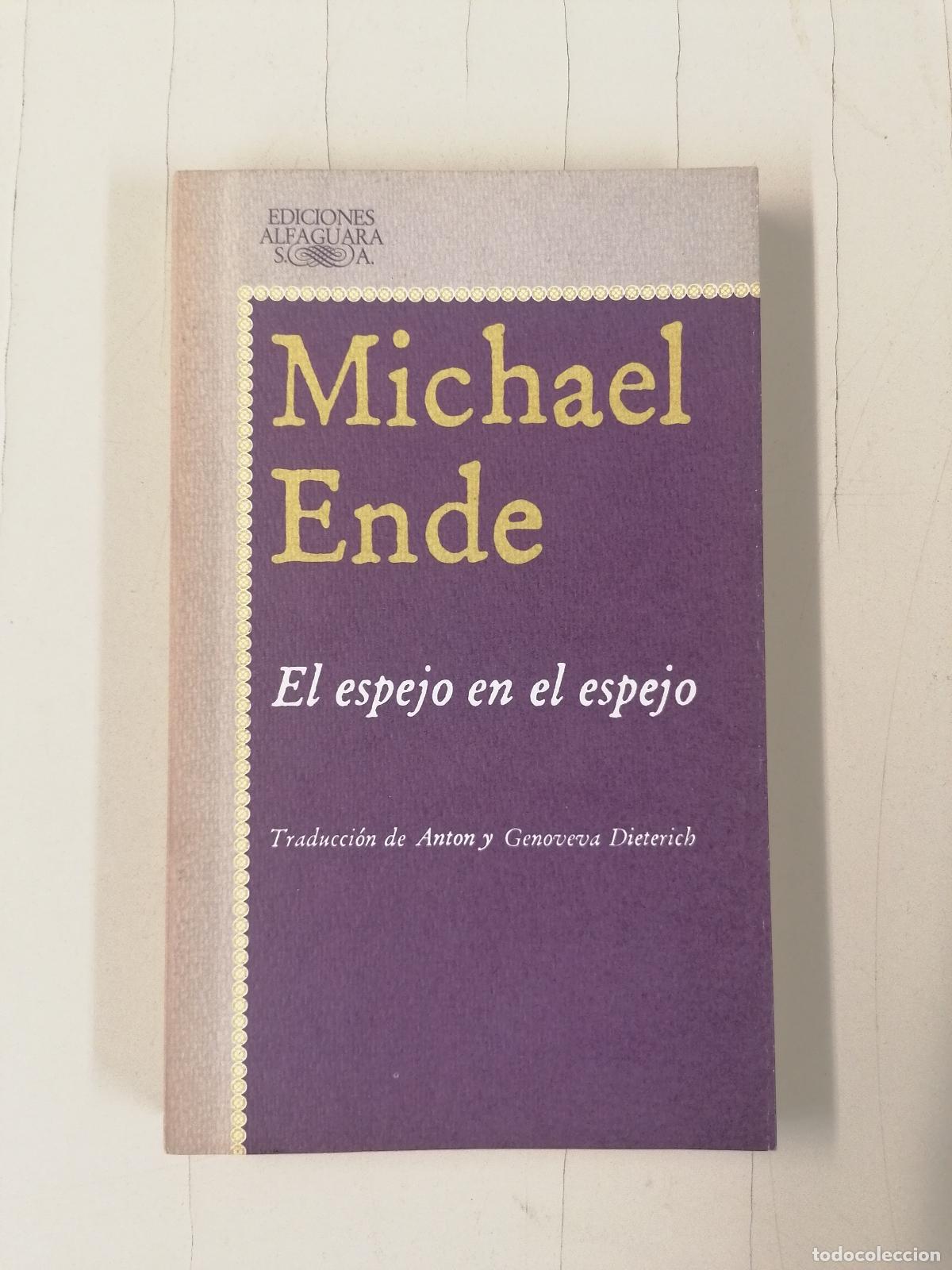 Libros de segunda mano: EL ESPEJO EN EL ESPEJO. MICHAEL ENDE