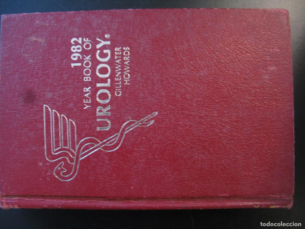 Libros de segunda mano: 1982 YEAR BOOK OF UROLOGY - CILLENWATER HOWARDS