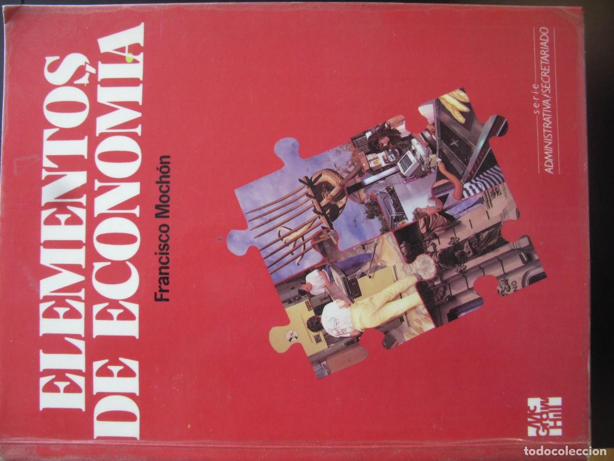 Libros de segunda mano: Elementos de econom&iacute;a - Moch&oacute;n Morcillo, Francisco: