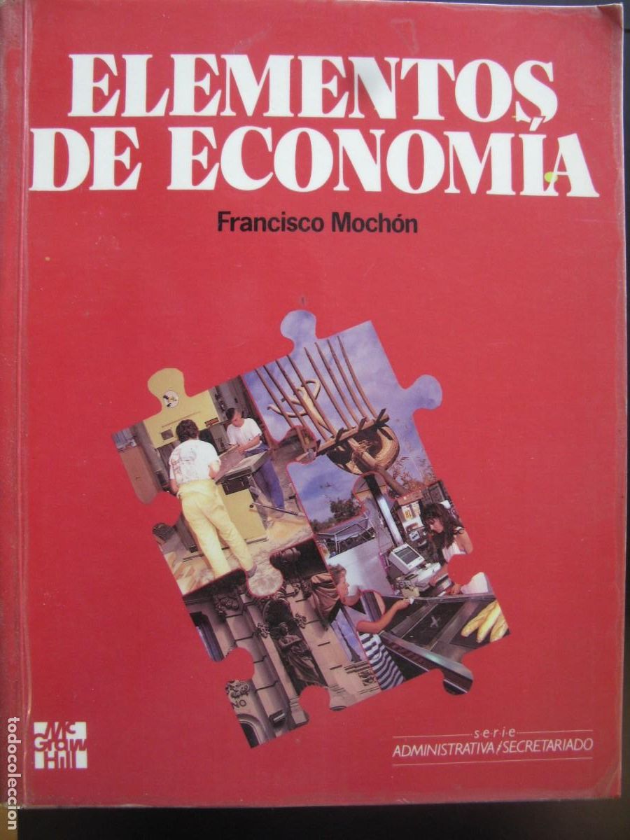Gebrauchte B&uuml;cher: Elementos de econom&iacute;a - Moch&oacute;n Morcillo, Francisco: