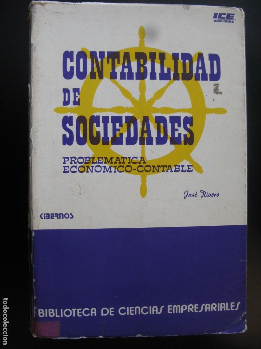 Gebrauchte B&uuml;cher: CONTABILIDAD DE SOCIEDADES. PROBLEM&Aacute;TICA ECONOMICO-CONTABLE. - RIVERO ROMERO Jose.