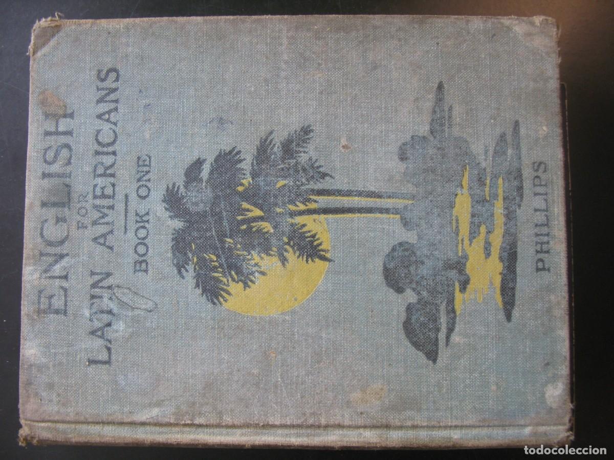 Libros de segunda mano: ENGLISH FOR LATIN AMERICANS - BOOK ONE PHILLIPS
