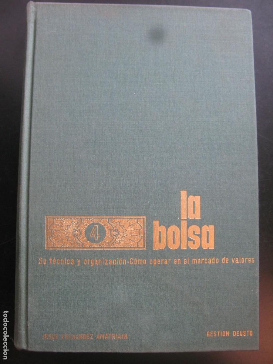 Libri di seconda mano: La bolsa. FERN&Aacute;NDEZ AMATRIAIN, Jes&uacute;s. Ed. Deusto.