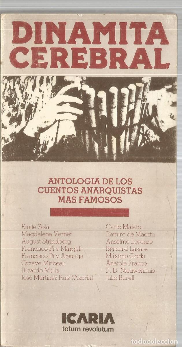 Libros de segunda mano: DINAMITA CEREBRAL. ANTOLOGIA DE LOS CUENTOS ANARQUISTAS MAS FAMOSOS.ICARIA