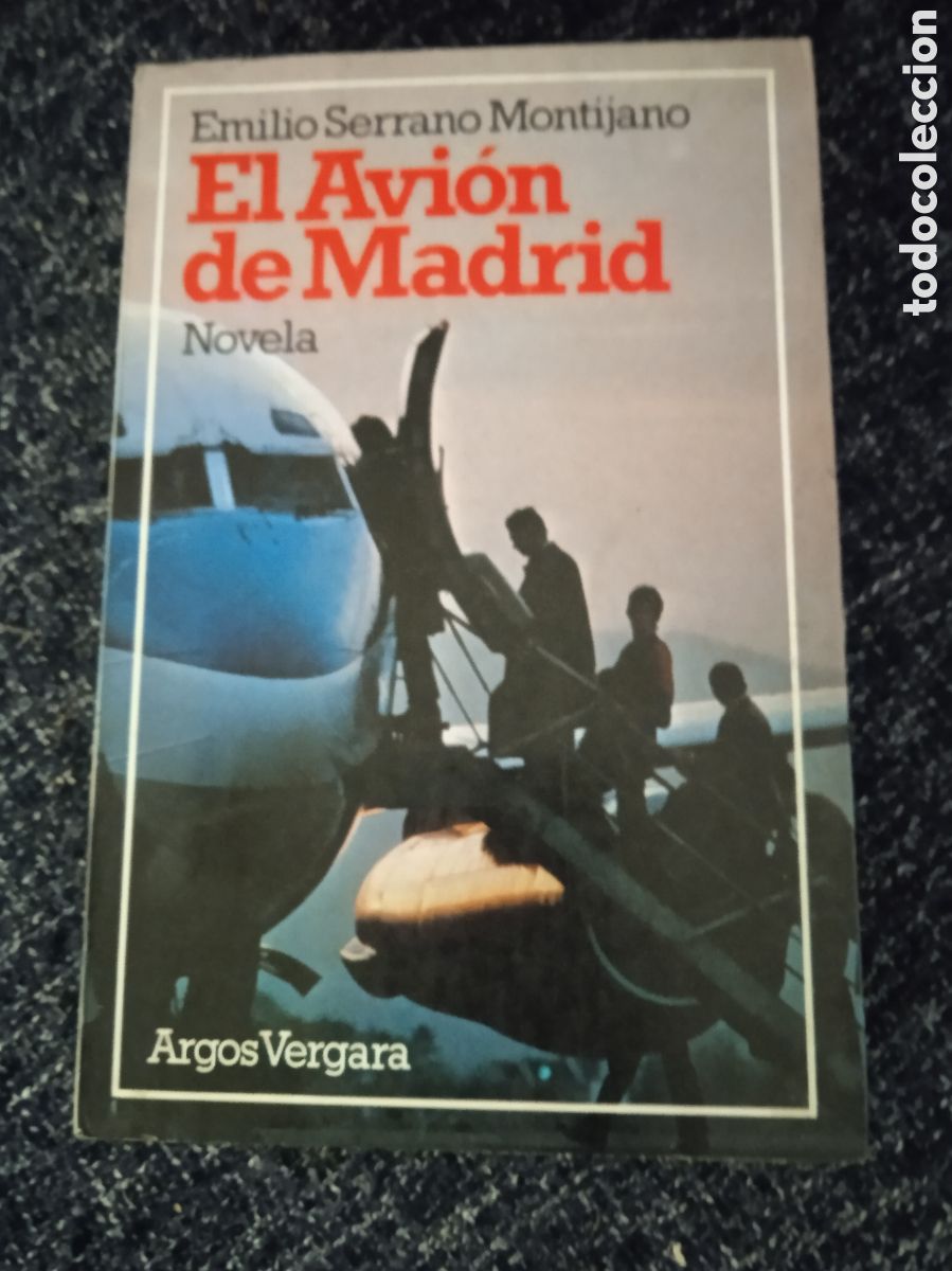 Second hand books: EL AVION DE MADRID / EMILIO SERRANO MONTIJANO.