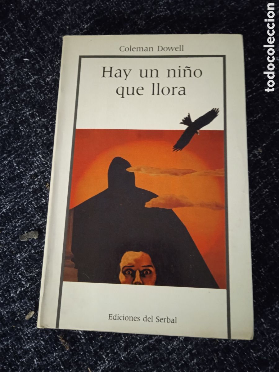 Libros de segunda mano: Hay un ni&ntilde;o que llora. / Coleman Dowell