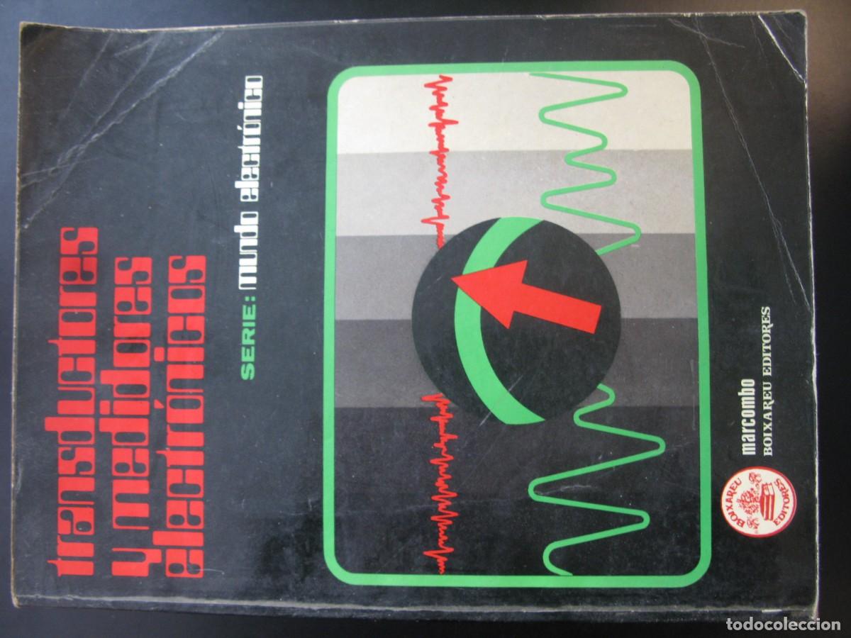 Libros de segunda mano: Transductores y medidores electr&oacute;nicos. Coordinador Jos&eacute; Momp&iacute;n Poblet.