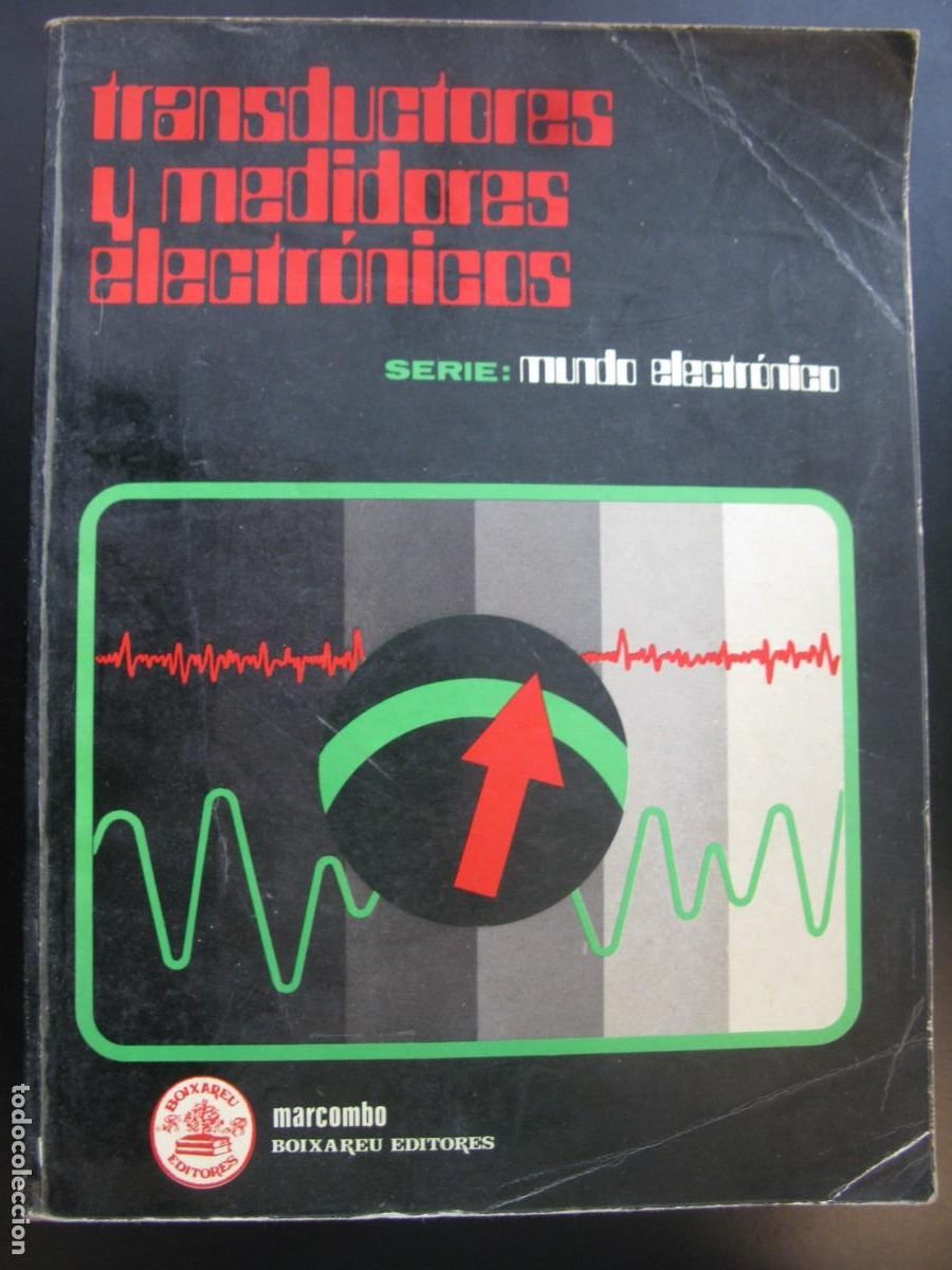 Livres d'occasion: Transductores y medidores electr&oacute;nicos. Coordinador Jos&eacute; Momp&iacute;n Poblet.