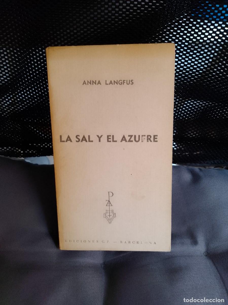 Libros de segunda mano: La sal y el azufre. Anna Langfus.