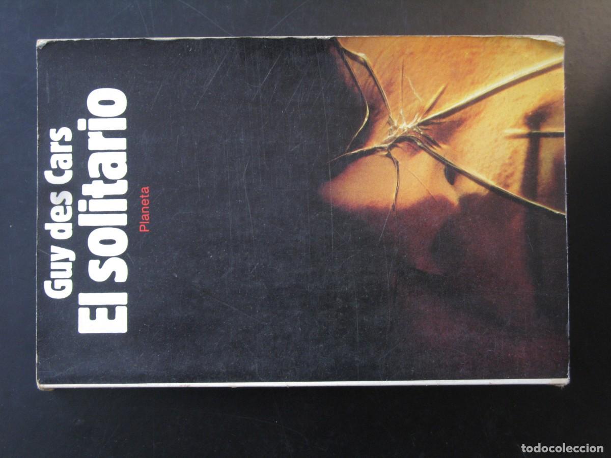 Libros de segunda mano: EL SOLITARIO - GUY DE CARS