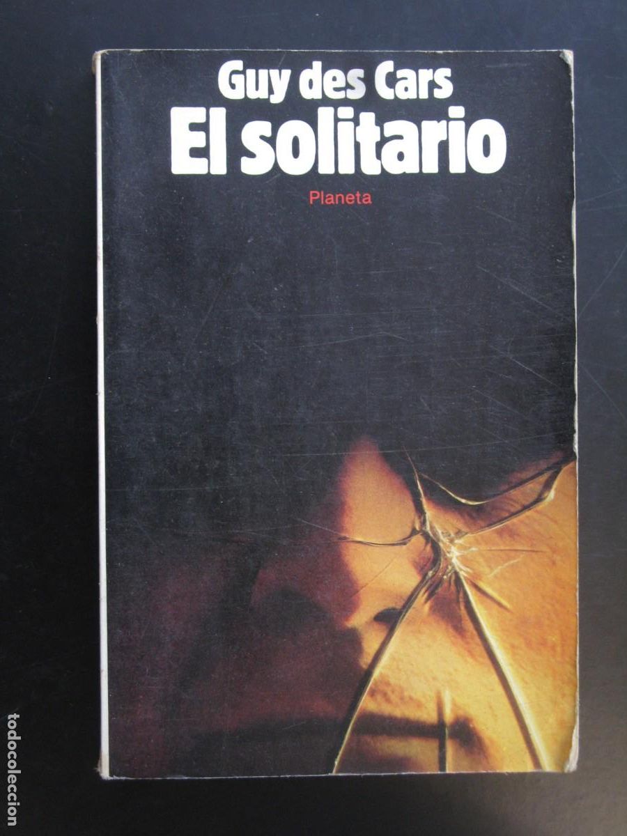 Libros de segunda mano: EL SOLITARIO - GUY DE CARS