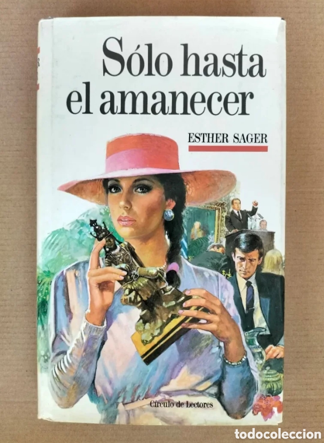 Livros em segunda m&atilde;o: S&oacute;lo hasta el amanecer. Esther Sager. Ediciones Mart&iacute;nez Roca C&iacute;rculo de lectores, 1989. Libro